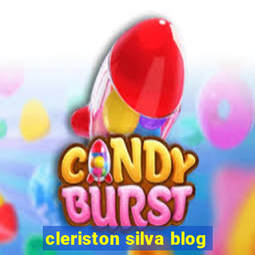 cleriston silva blog